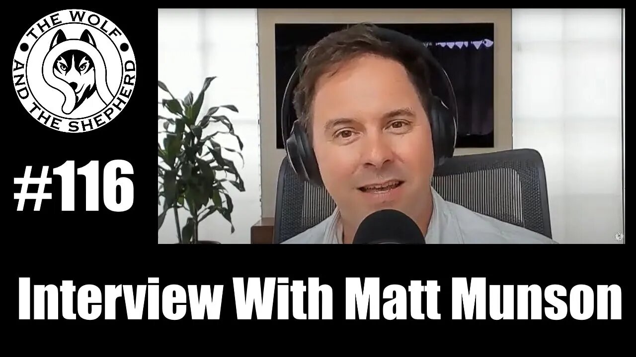 Episode 116 - Interview With Matt Munson