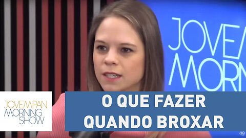 Broxou? Paula Napolitano explica o que fazer quando isso acontece