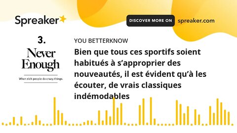 Bien que tous ces sportifs soient habitués à s’approprier des nouveautés, il est évident qu’à les éc