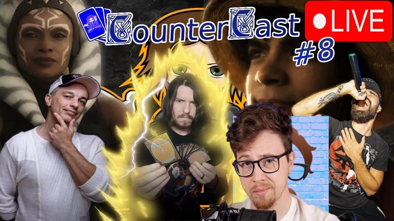 CounterCast #8 Star Wars Ahsoka, Live Action One Piece, MTG Gets Worse and More!