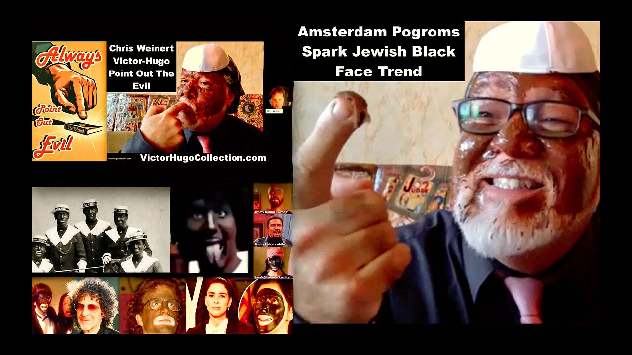 Amsterdam Pogrom Psyop Sparks Jewish Black Face Victimization Card Trend Chris Weinert Victor Hugo