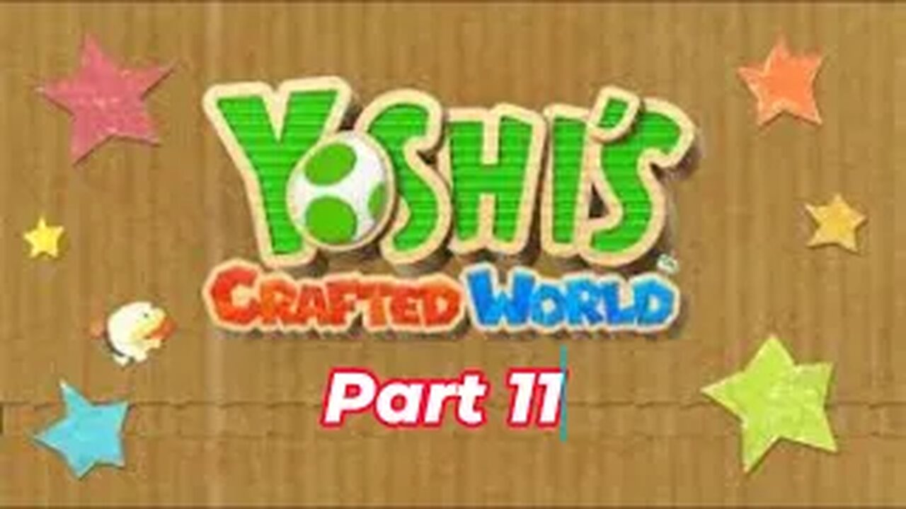 Let's Play Yoshi's crafted world Part 11 (Nintendo Switch)