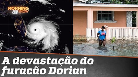 A devastação provocada pelo furacão Dorian