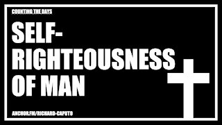 Self-Righteousness of Man