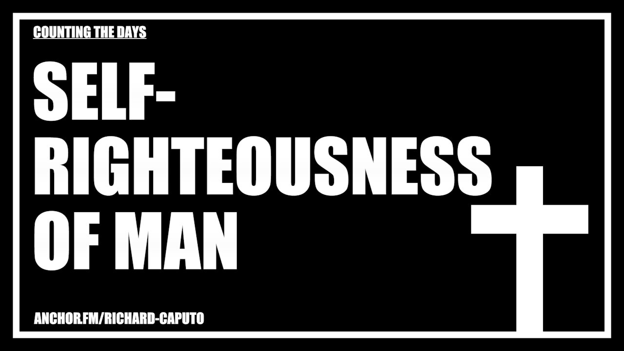 Self-Righteousness of Man