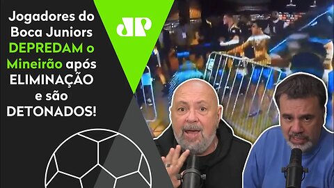 "O que esses caras do Boca Juniors FIZERAM foi..." PANCADARIA após vitória do Galo é DETONADA!