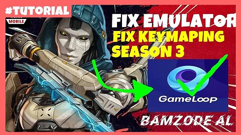 FIX KEYMAPING GAMELOOP APEX LEGENDS MOBILE SEASON 3 [ VIDEO TANPA EDIT ]