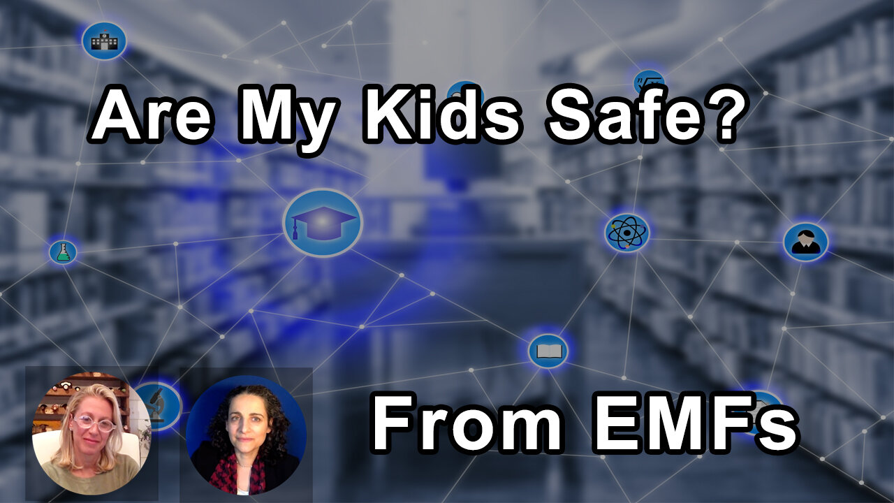 Are My Kids Safe From EMFs In School? - Aly Cohen, Theodora Scarato