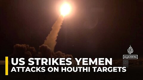 US military claimed attacks on Houthi positions in Yemen's capital