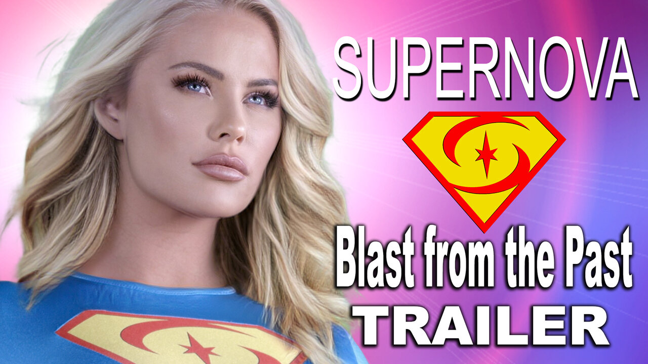 "Supernova 32: Blast From The Past" Trailer