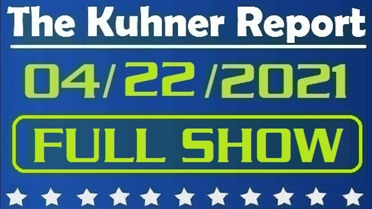 The Kuhner Report 04/22/2021 || FULL SHOW || Ma Khia Bryant: A Justified Shooting?