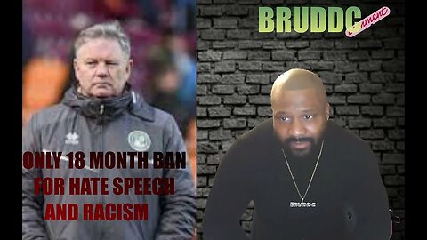 JOHN YEMS ONLY GIVEN 18MONTH BAN FROM FOOTBALL FOR HATE SPEECH AND RACISM. WHAT A JOKE