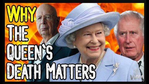 WHY The Queen's Death MATTERS! - Symbolism For The GREAT RESET! - DON'T Be Short Sighted!!