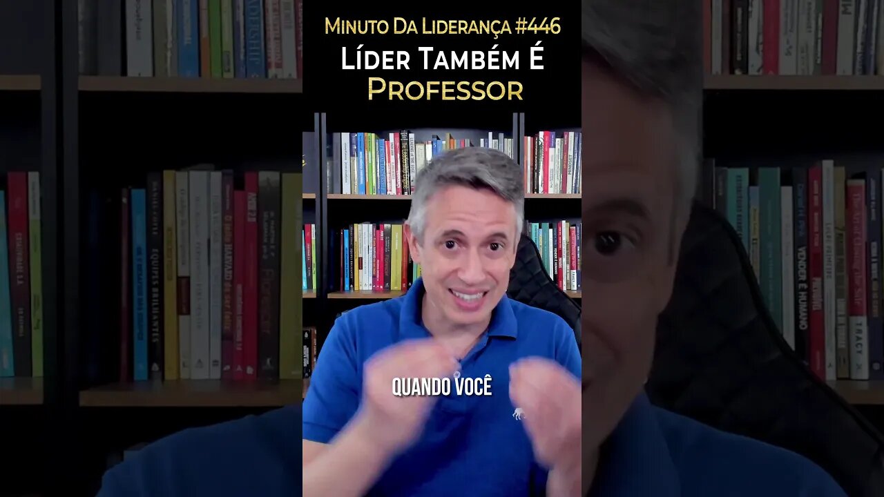 Líder Também É Professor #minutodaliderança 446