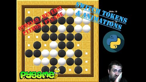 Reversi / Othello - Token Switching Animations | Python | Pygame Module | Programming Beginners