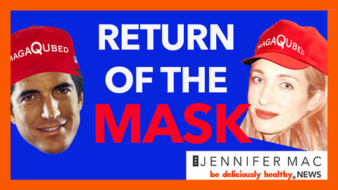 JFK Jr Mask Returns!!