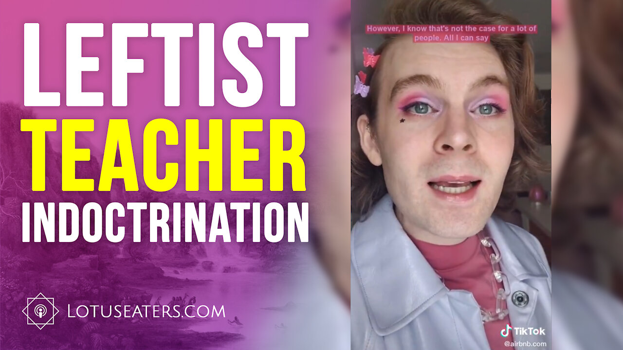 The Leftist Teachers of TikTok