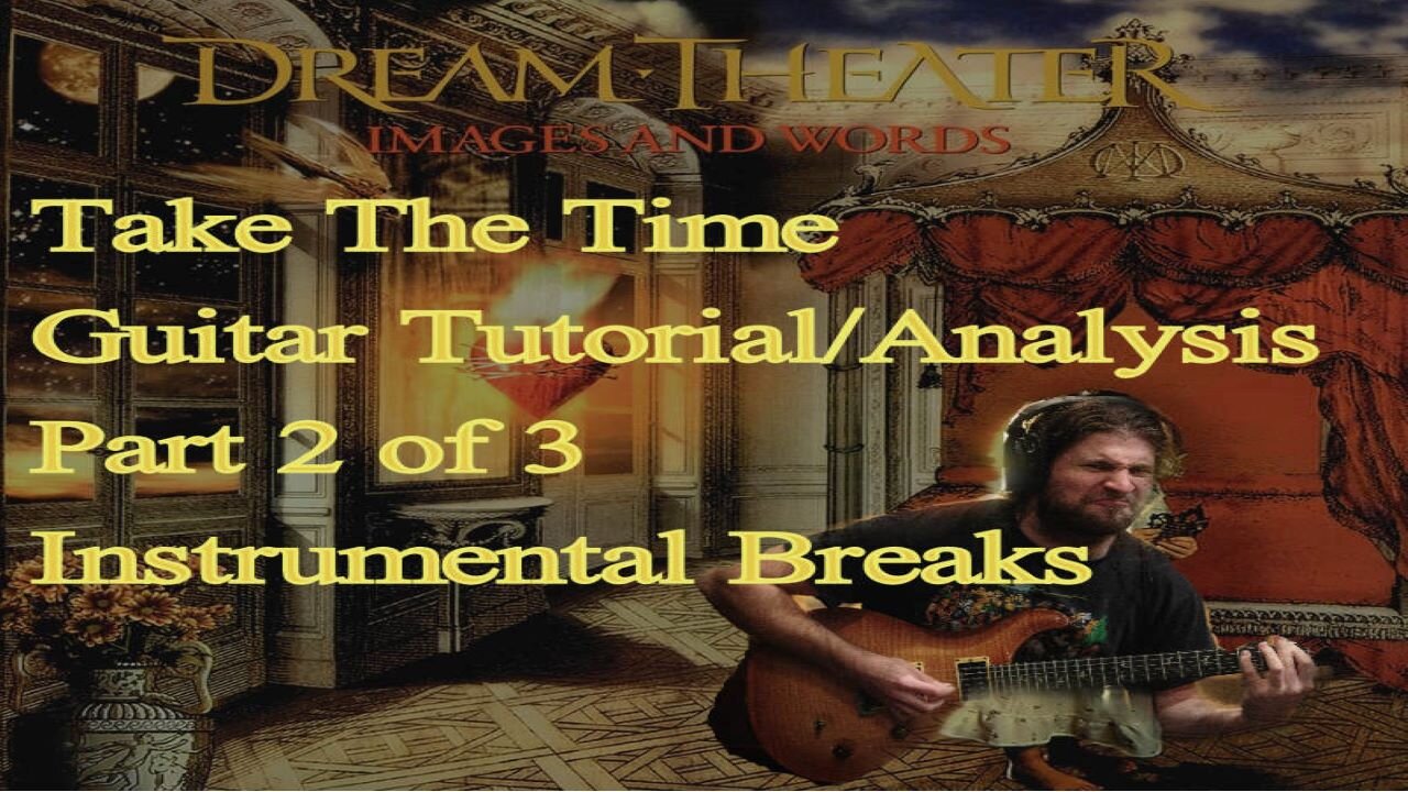 (Dream Theater) TAKE THE TIME Guitar Tutorial/Analysis Pt. 2