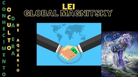 GLOBAL MAGNITSKY ACT (G.M.A) (LUIZ & CAMILA)