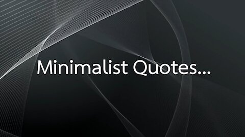 Minimalist Quotes