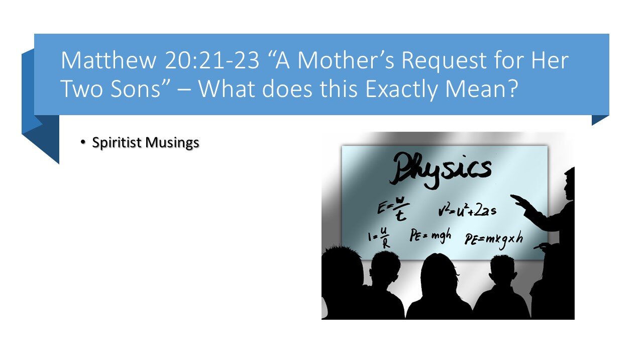 Matthew 20:21-23 “A Mother’s Request for Her Two Sons” – What did Jesus actually mean?