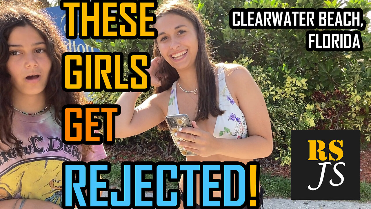 Clearwater Beach Girls REJECTED!