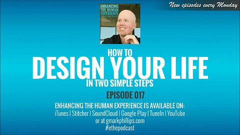 How to Design Your Life in Two Simple Steps - ETHE 017
