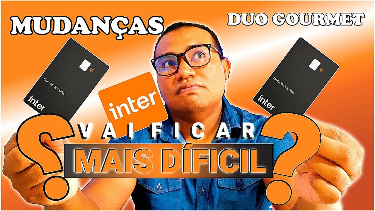 ATENÇÂO: CLIENTES do banco Inter PARA ESSA NOTICIA BANCO INTER AUMENTA VALOR DO DUO GOURMET