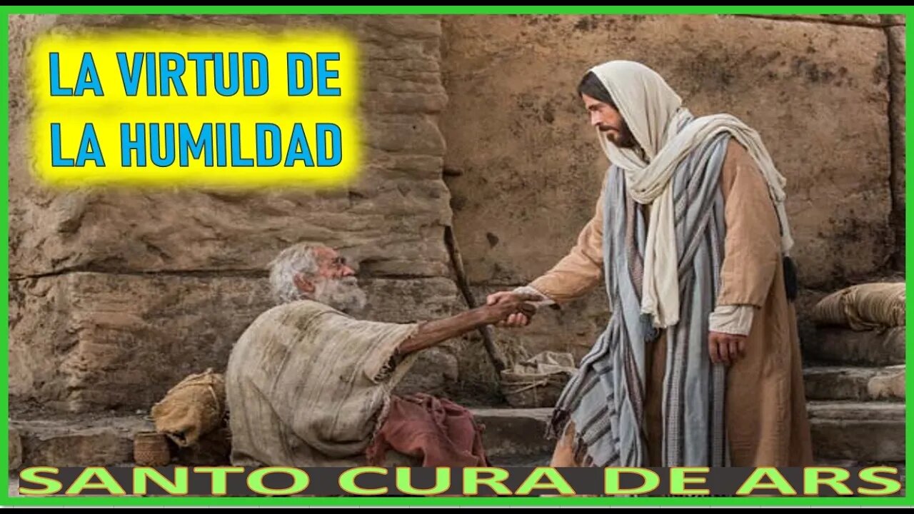 LA VIRTUD DE LA HUMILDAD- SERMON DEL ORGULLO V POR EL SANTO CURA DE ARS