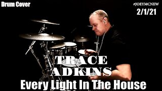 Trace Adkins - Every Light In The House - Drum Cover