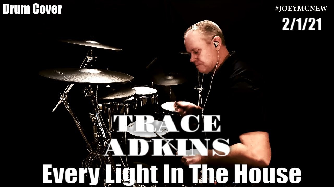 Trace Adkins - Every Light In The House - Drum Cover