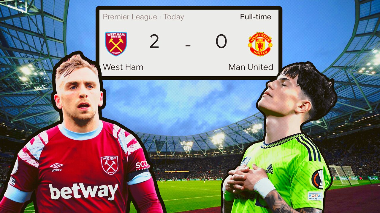 My Opinions/ Hot Takes: West Ham vs Manchester United