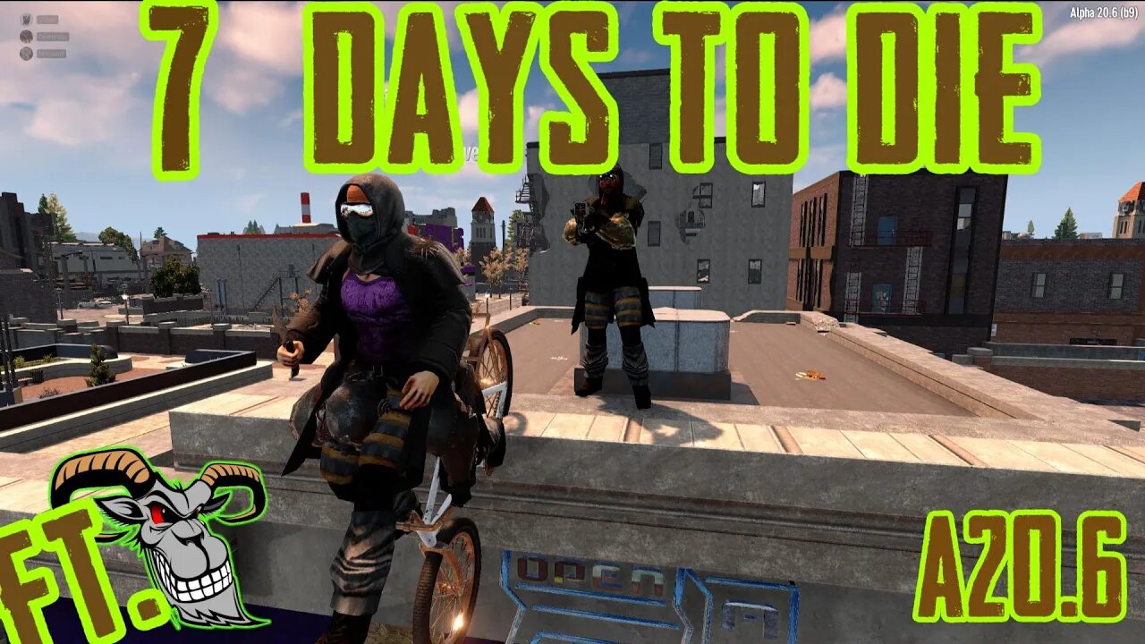 We Loot This City On Rock And Roll - 7 Days to Die | The Wasteland: S1 P8 W/ @OldGoatGaming ​