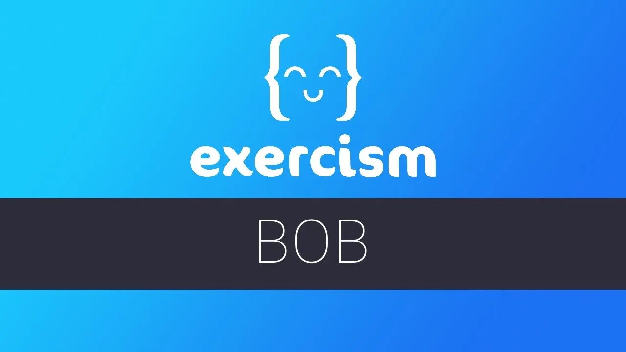 Exercism - Bob Exercise