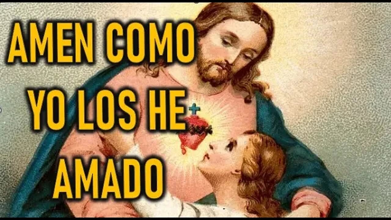 AMEN COMO YO LOS HE AMADO - JESUCRISTO REY A DANEL DE MARIA