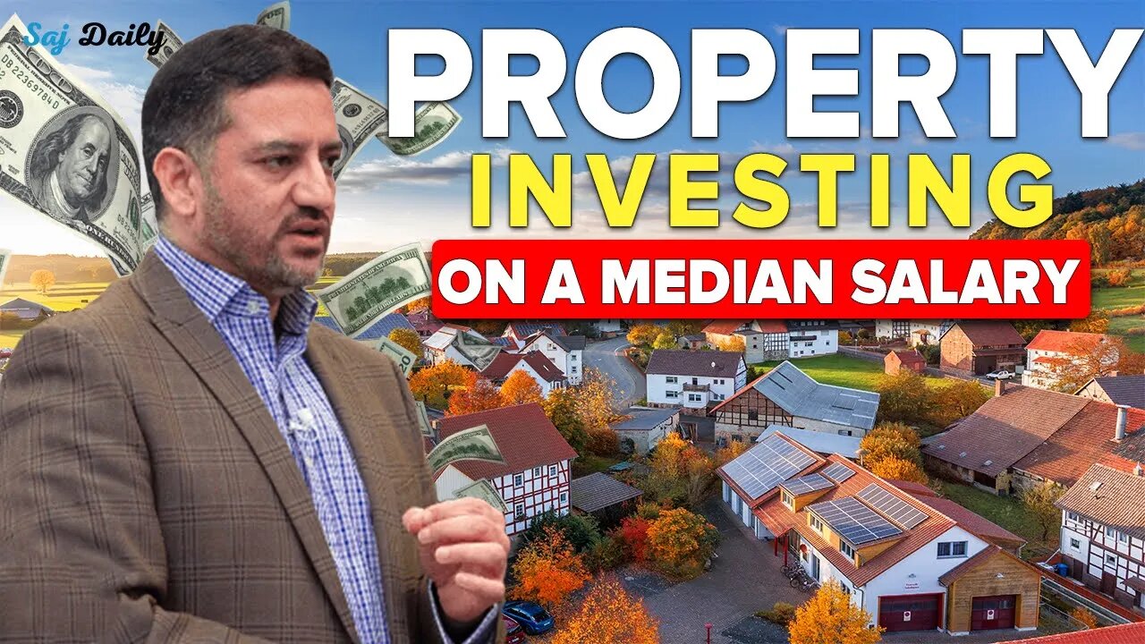 How to Invest in Your First Property on a Middle-Class Salary | Saj Daily | Saj Hussain