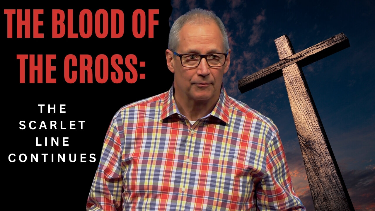 The Cross and The Blood (The Scarlet Line pt. 3)