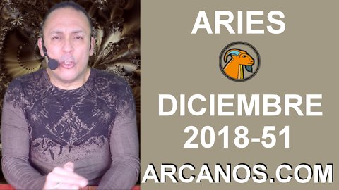 HOROSCOPO ARIES-Semana 2018-51-Del 16 al 22 de diciembre de 2018-ARCANOS.COM