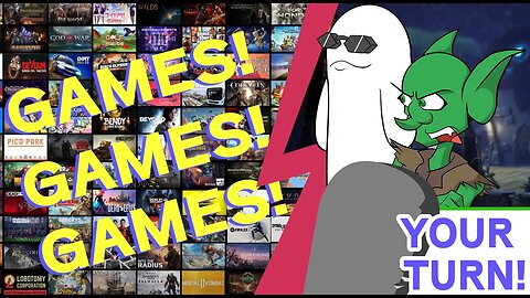 Your turn Ep. 62 - We Actually Play Games!