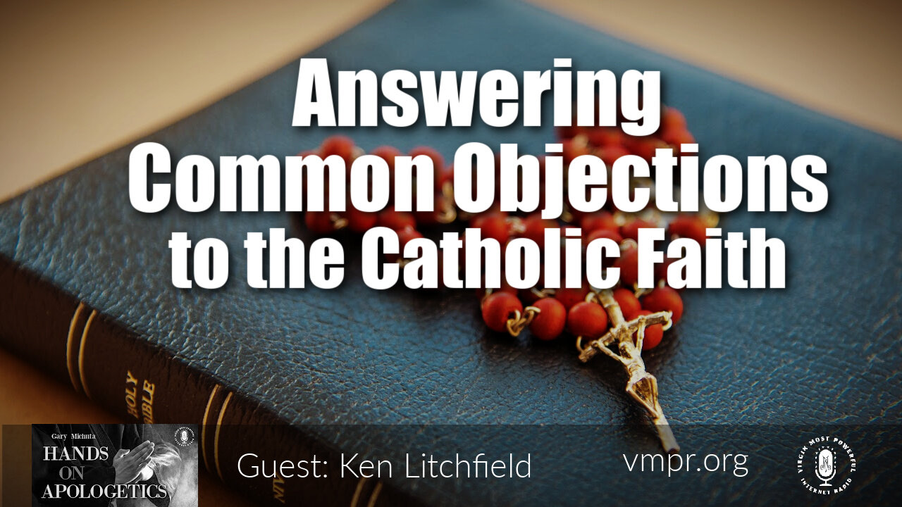 01 Dec 21, Hands on Apologetics: Answering Common Objections