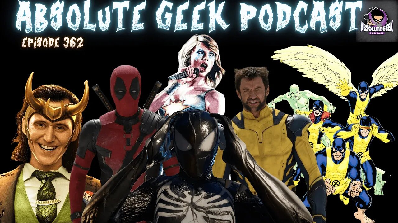 Wolverine Out Of The X-Men | Taylor Swift In As Dazzler | Loki Season 2 : Episode 362