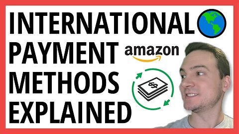 Amazon FBA: International Payment Methods Explained 🌎 Protect Yourself While Placing Product Orders