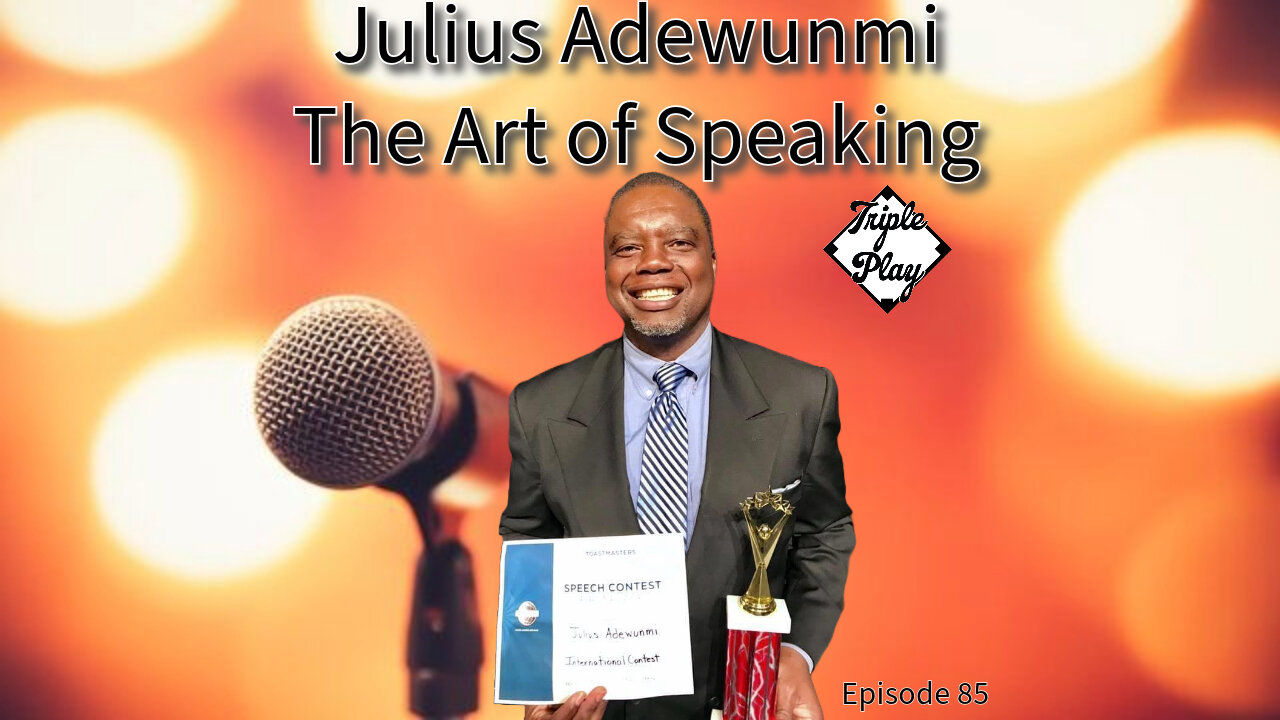 Julius Adewunmi The Art of Speaking Episode 85