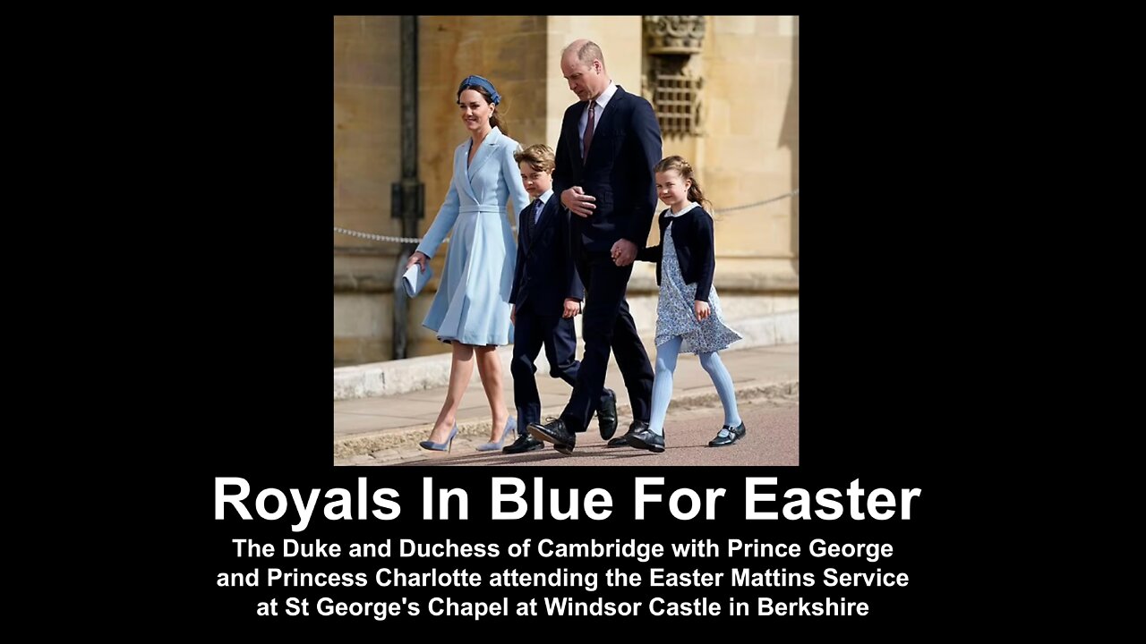 Royals In Blue For Easter