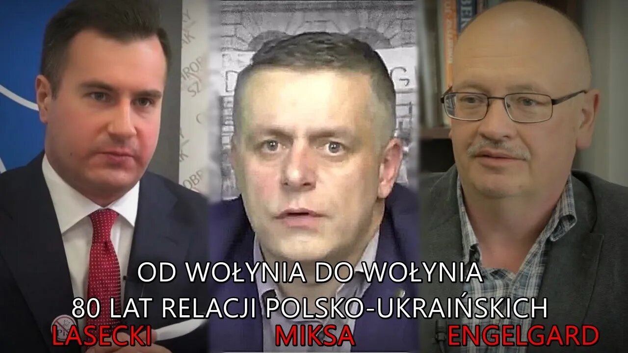 NA ŻYWO: Od Wołynia do Wołynia: 80 lat relacji polsko-ukraińskich | Lasecki, Miksa, Engelgard