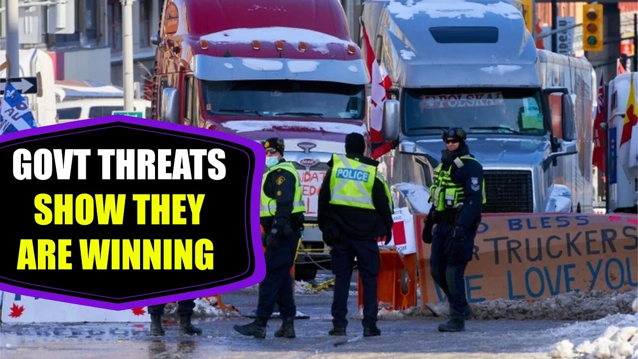 Canadian Freedom Convoy Threatened With Massive Fines & Prison Time