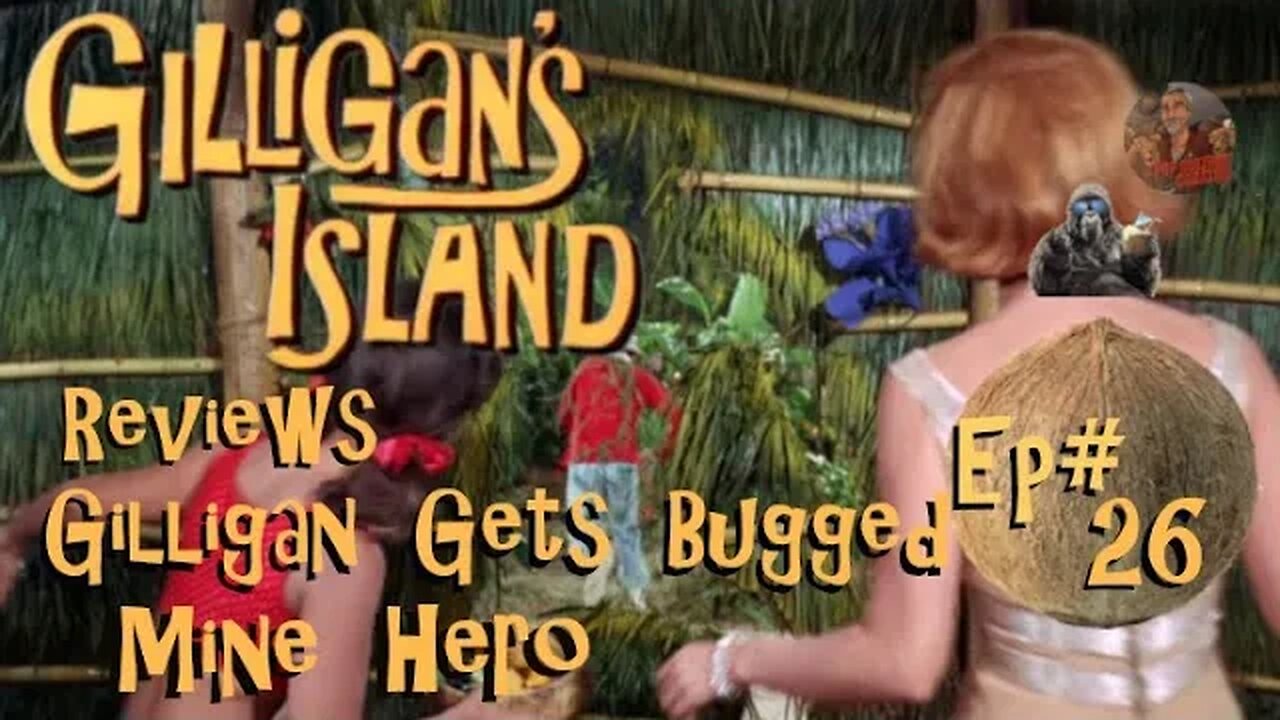 Gilligan's Island Reviews with Gorilla's Random Thoughts!