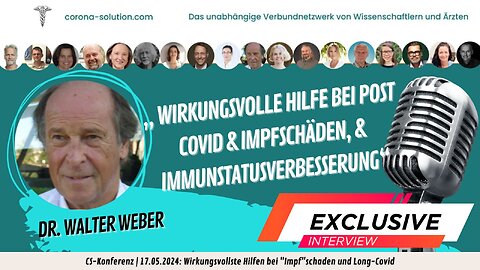 Wirkungsvolle Hilfen bei Post-Covid & Impfschäden & Immunstatusverbesserung | Dr. Walter Weber