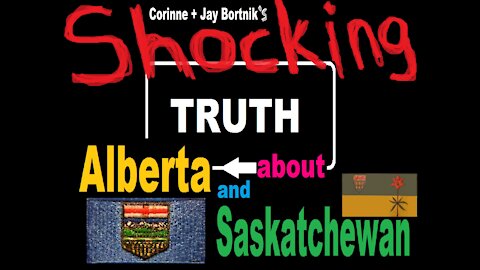 The Shocking Truth about Alberta and Saskatchewan