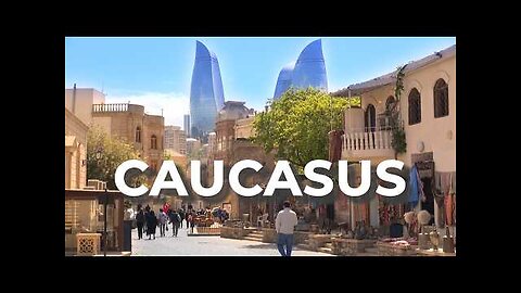 Journey Through the Caucasus - Travel Documentary